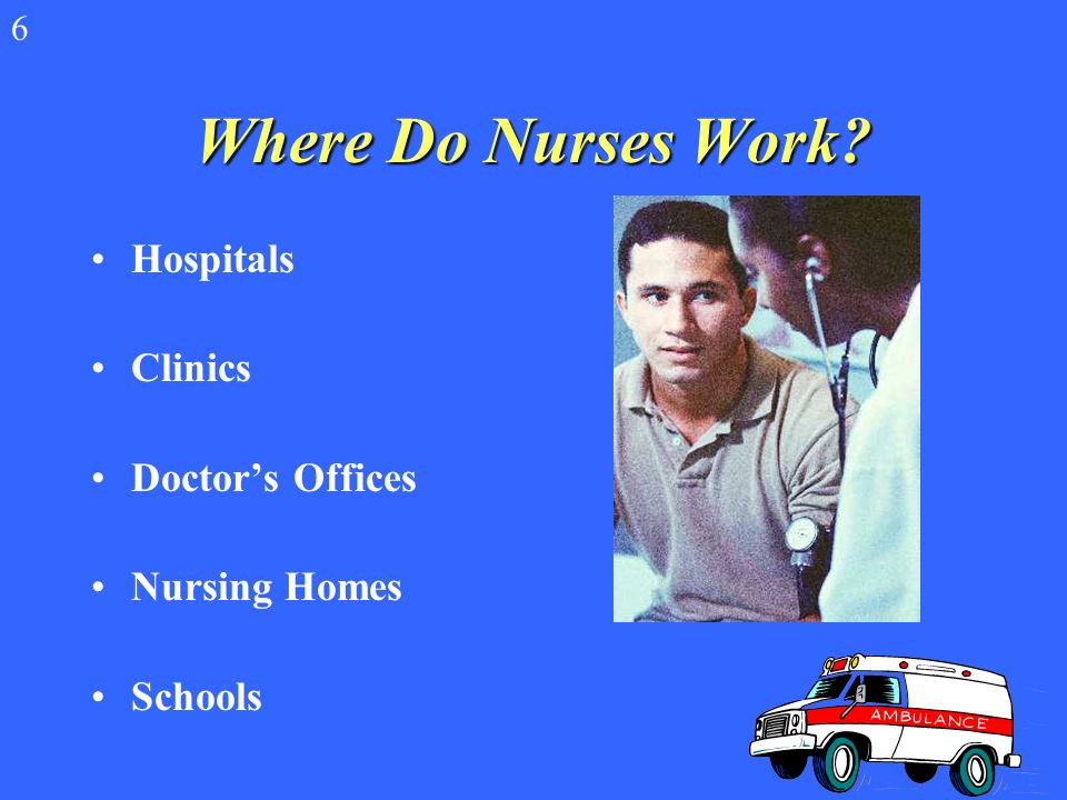 Supervise other health care workers. 5