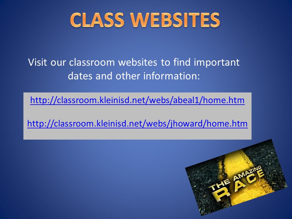 Visit our classroom websites to find important dates and other information: