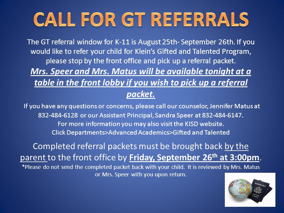 The GT referral window for K-11 is August 25th- September 26th.