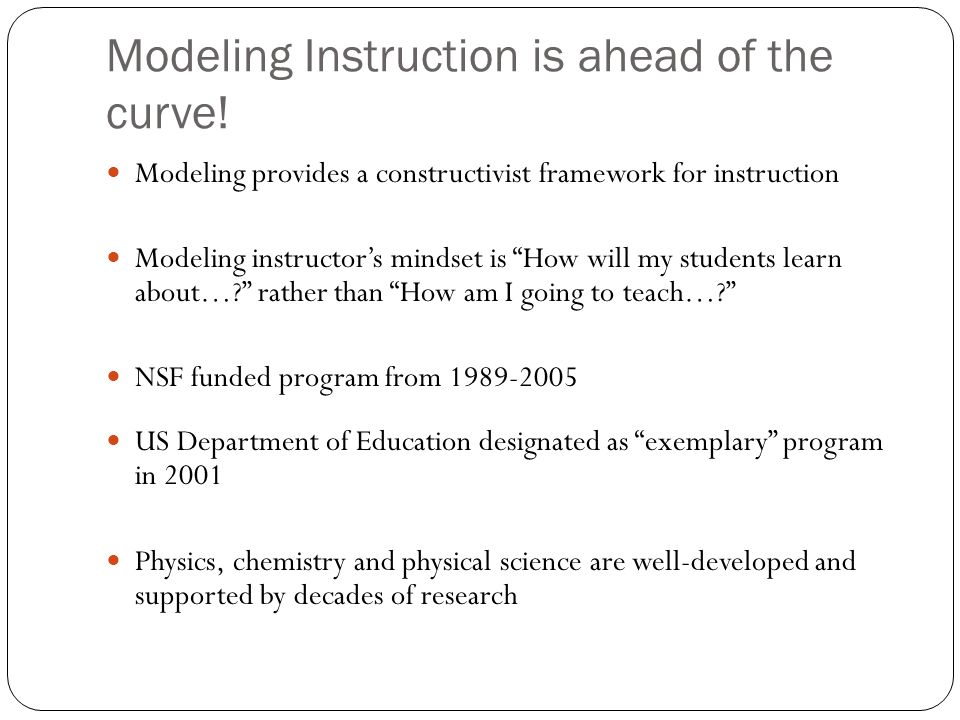 Modeling Instruction is ahead of the curve.