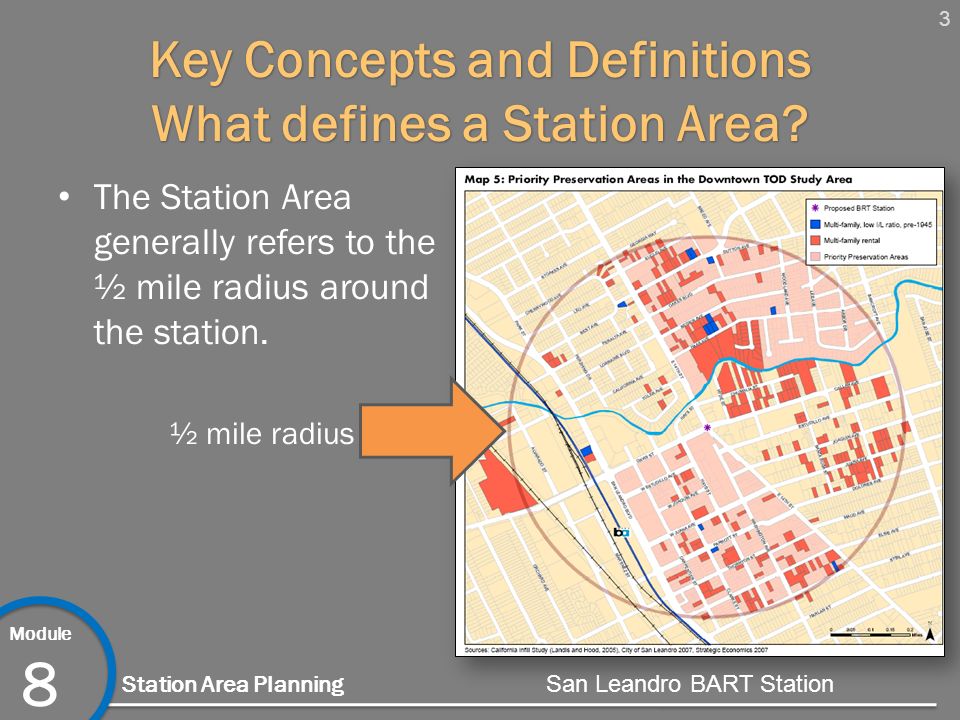 3 Module 8 Station Area Planning Key Concepts and Definitions What defines a Station Area.
