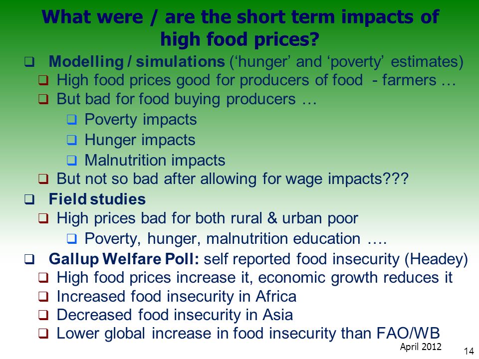 What were / are the short term impacts of high food prices.
