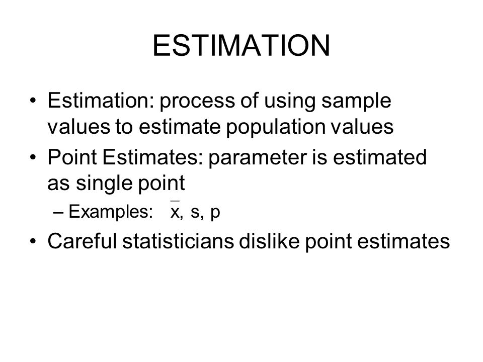 estimation estimation process of using sample values to estimate estimate examples