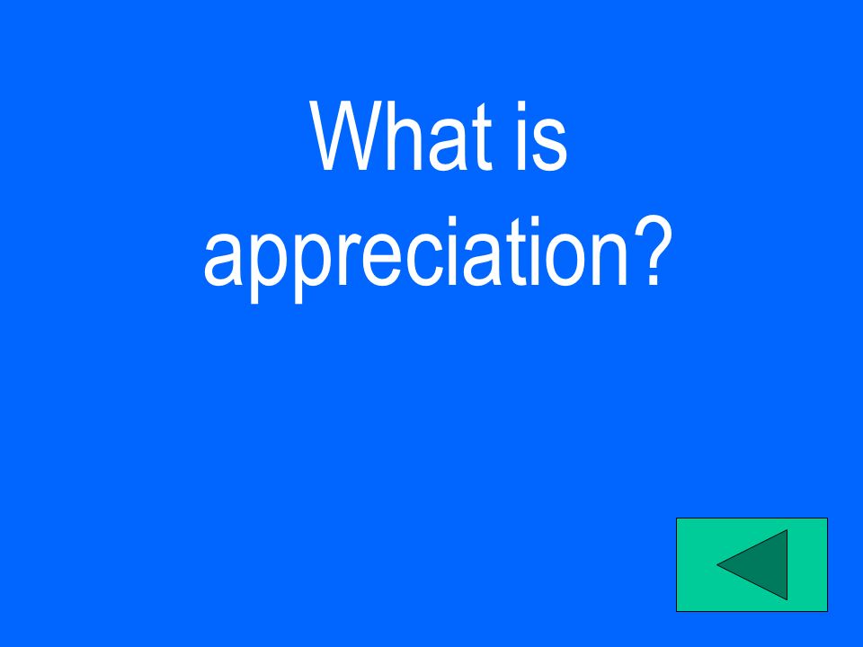 What is appreciation