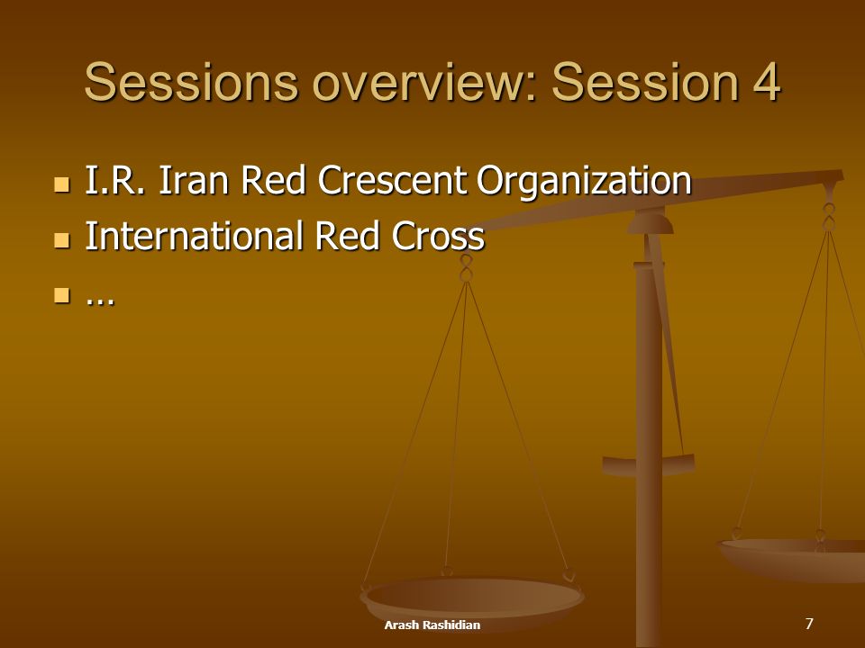 Arash Rashidian 7 Sessions overview: Session 4 I.R.