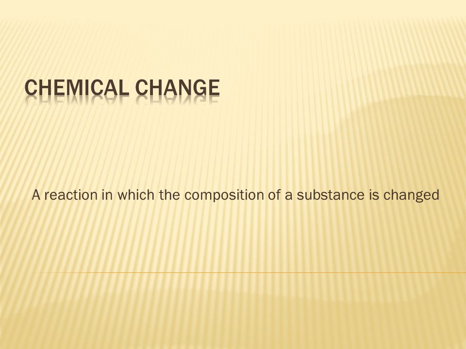 A reaction in which the composition of a substance is changed