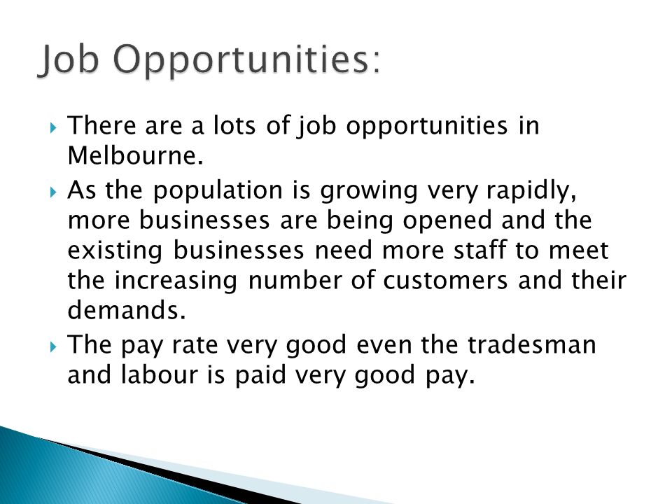  There are a lots of job opportunities in Melbourne.