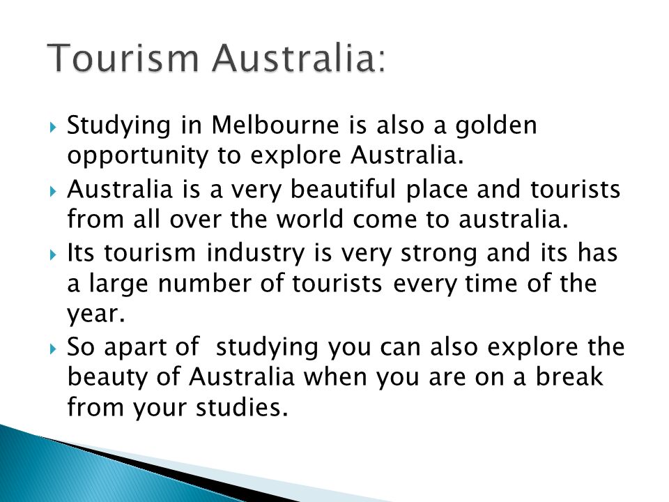  Studying in Melbourne is also a golden opportunity to explore Australia.