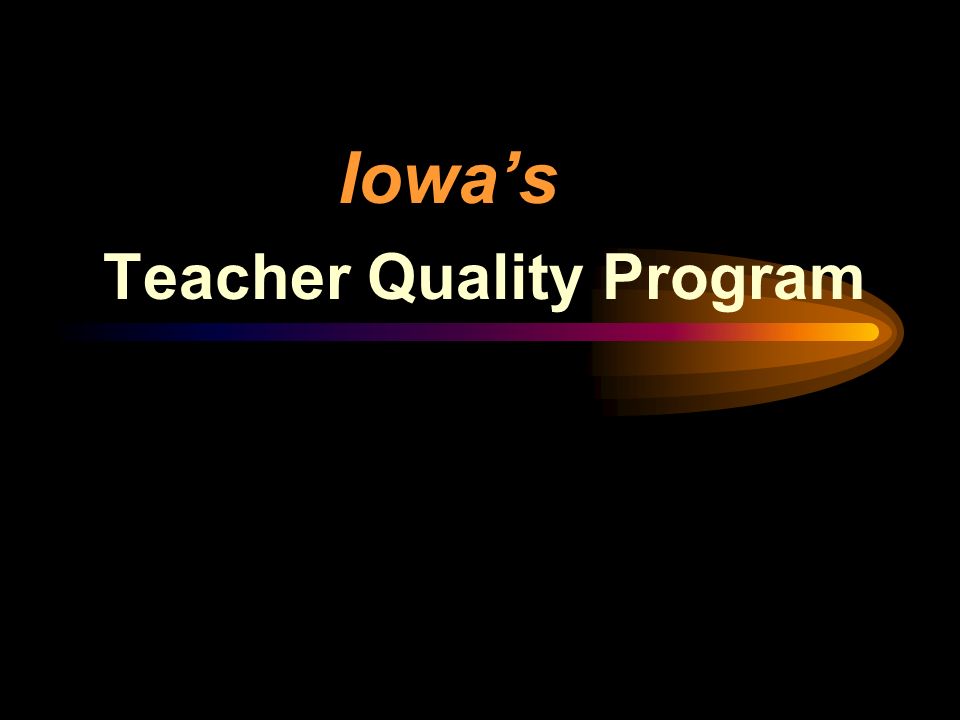 Iowa’s Teacher Quality Program