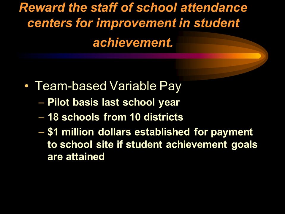 Reward the staff of school attendance centers for improvement in student achievement.