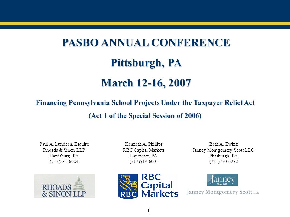1 PASBO ANNUAL CONFERENCE Pittsburgh, PA March 1216, 2007 Financing