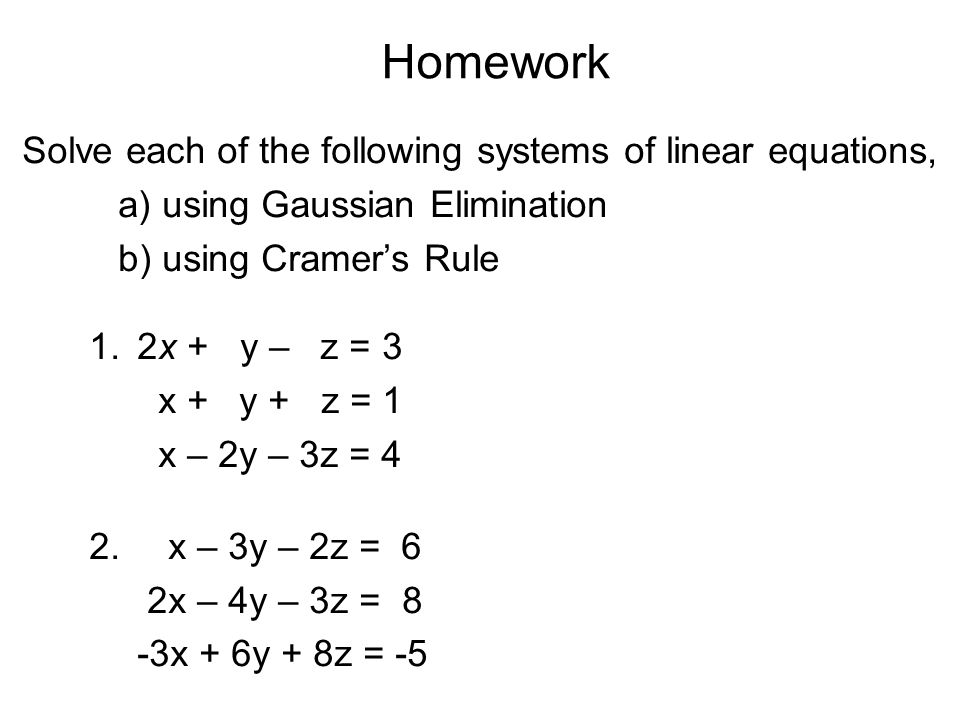 Systems Of Linear Equations Let S Say You Need To Solve The Following For X Y Z 2x Y 2z 10 3x 2y 2z 1 5x 4y 3z 4 Two Methods Gaussian Ppt Download Systems Of Linear Equations Let S Say You Need To Solve The Following For X Y Z 2x Y 2z 10 3x 2y 2z 1 5x 4y 3z 4 Two Methods Gaussian Ppt Download