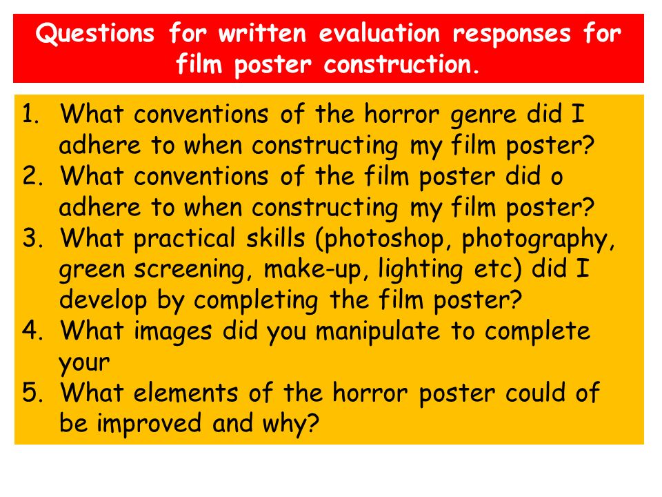 Questions for written evaluation responses for film poster construction.