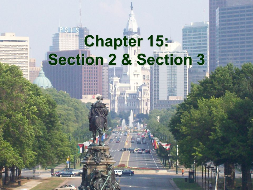 Chapter 15: Section 2 & Section 3