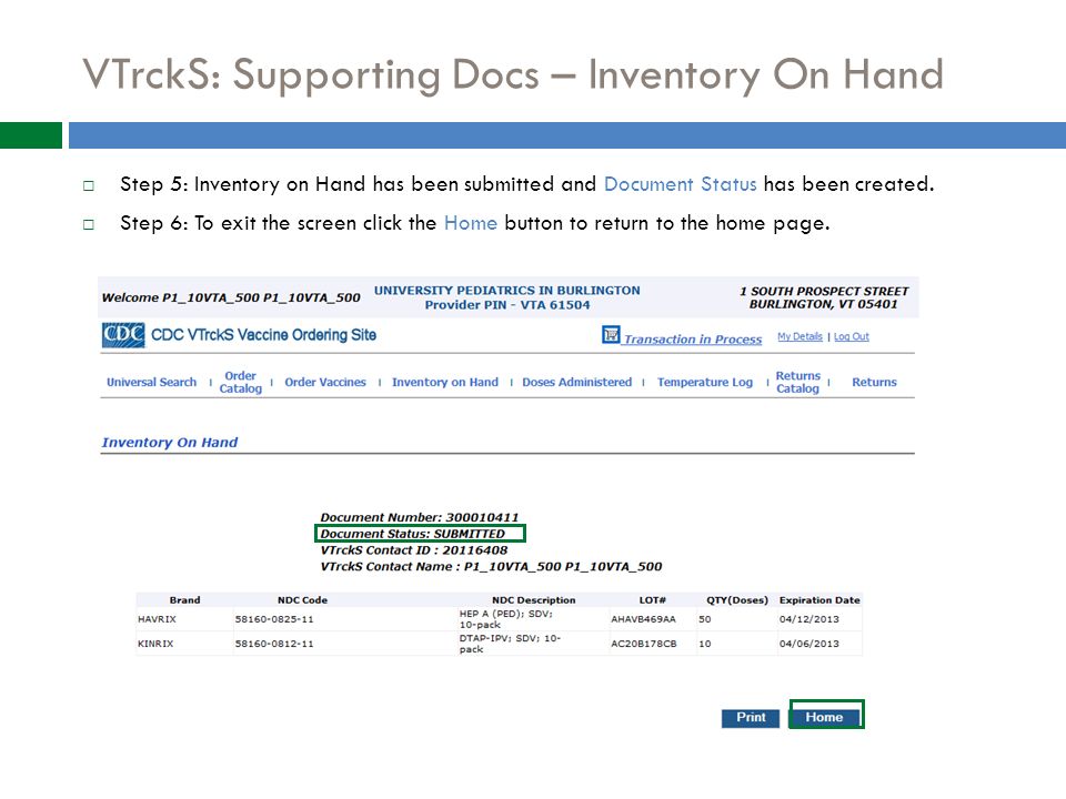 VTrckS: Supporting Docs – Inventory On Hand  Step 5: Inventory on Hand has been submitted and Document Status has been created.