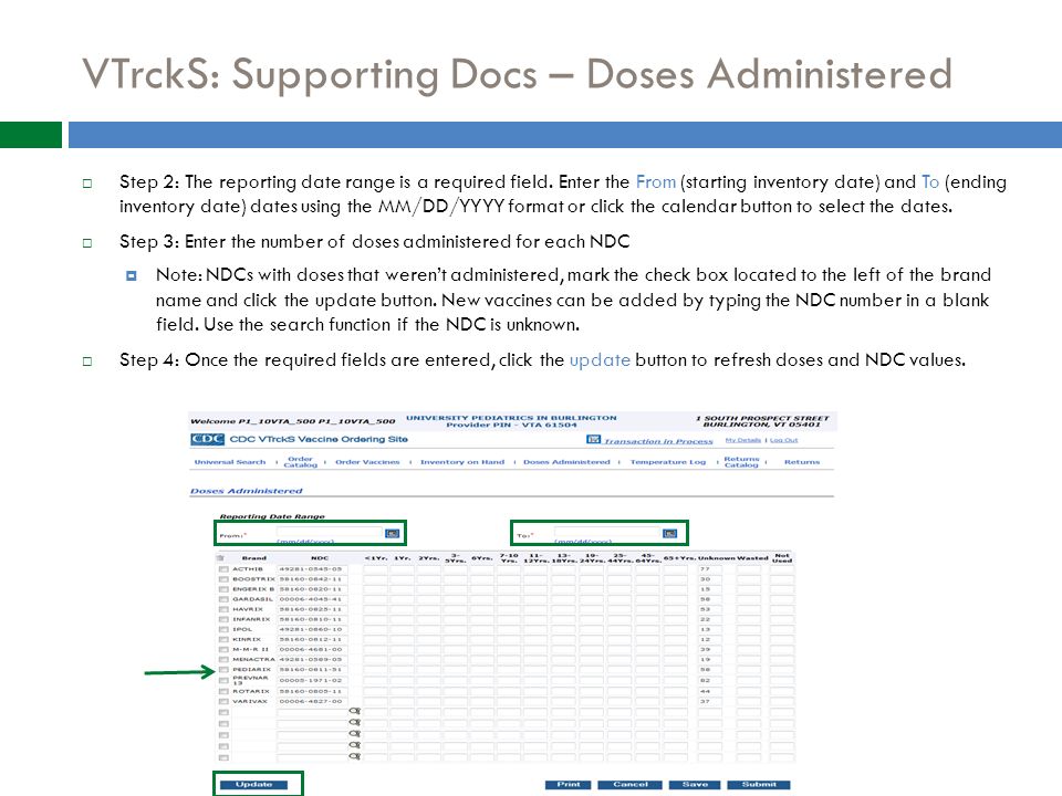 VTrckS: Supporting Docs – Doses Administered  Step 2: The reporting date range is a required field.