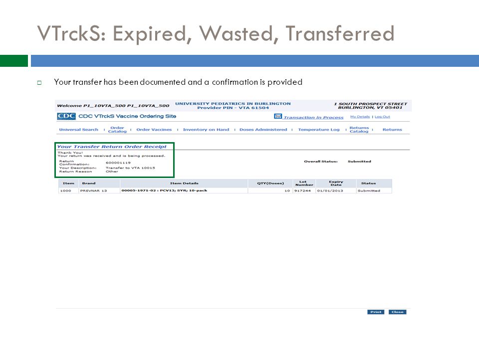 VTrckS: Expired, Wasted, Transferred  Your transfer has been documented and a confirmation is provided