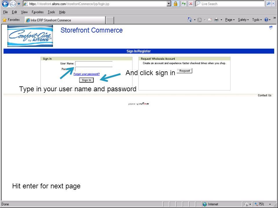 Type in your user name and password And click sign in Hit enter for next page