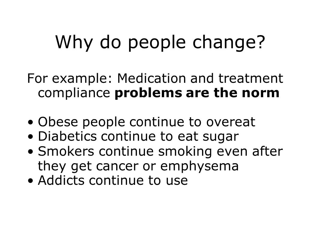 Why do people change Why do people change