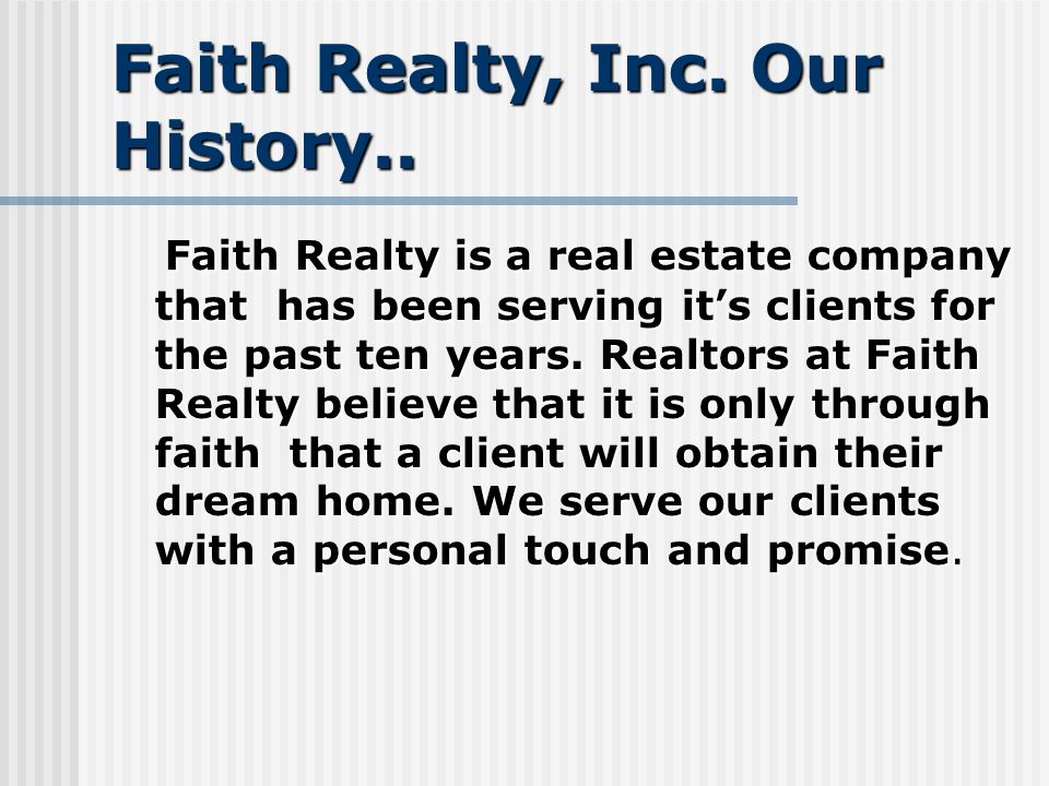 Faith Realty, Inc. Our History..