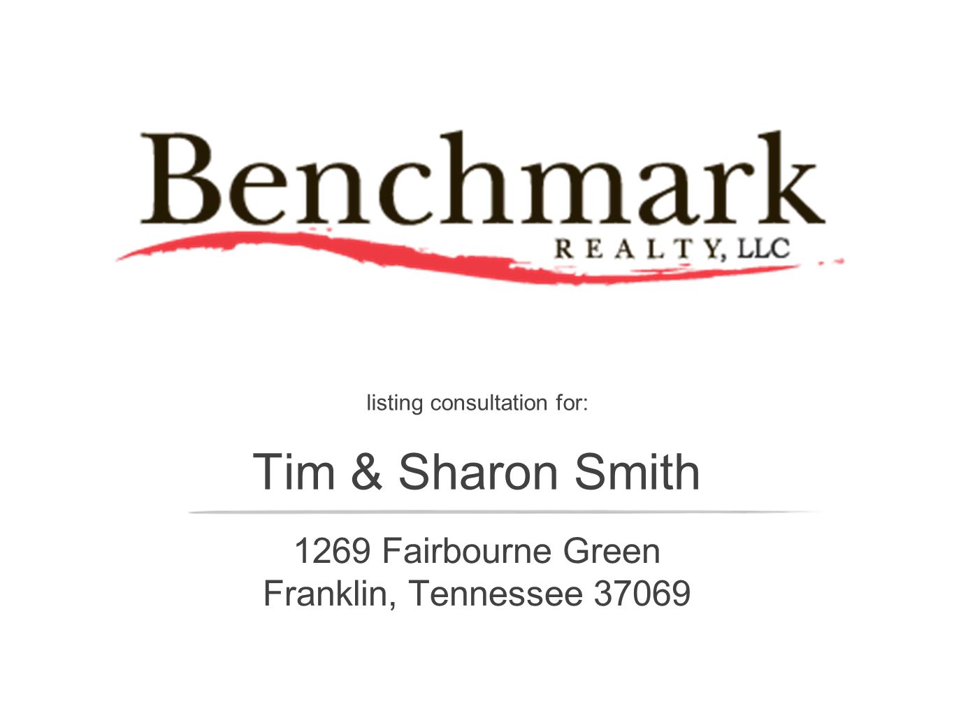 listing consultation for: Tim & Sharon Smith 1269 Fairbourne Green Franklin, Tennessee 37069