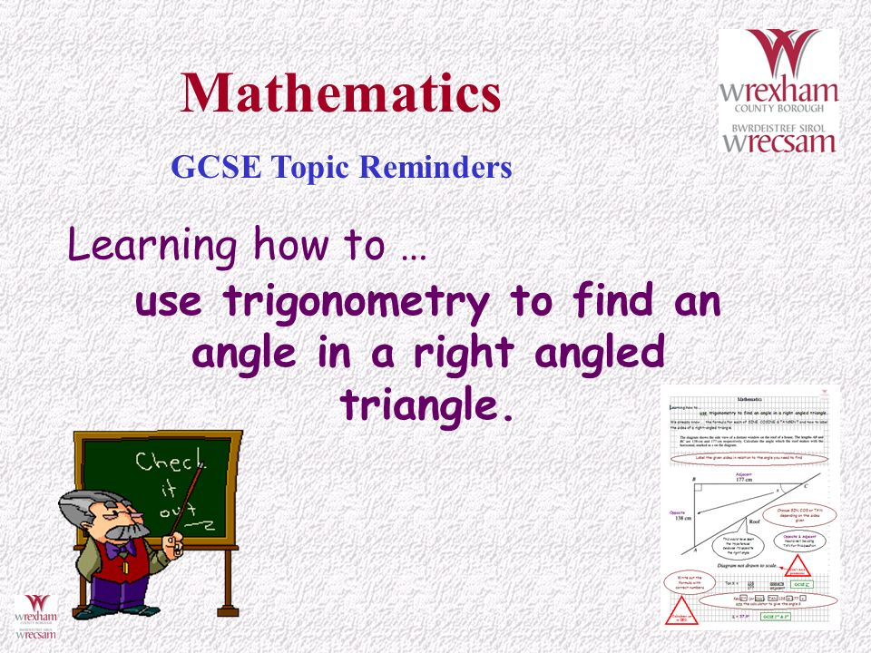 Learning how to … use trigonometry to find an angle in a right angled triangle.