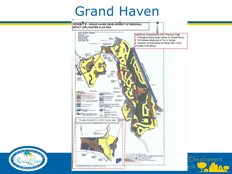 Community Development Department Grand Haven *Includes Single-family & Golf Course Uses