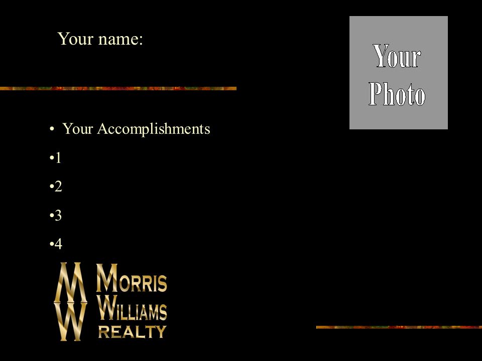 Your name: Your Accomplishments