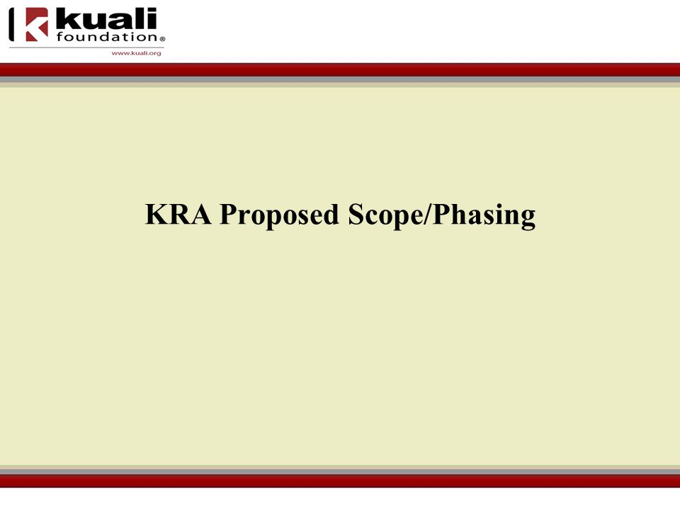 KRA Proposed Scope/Phasing