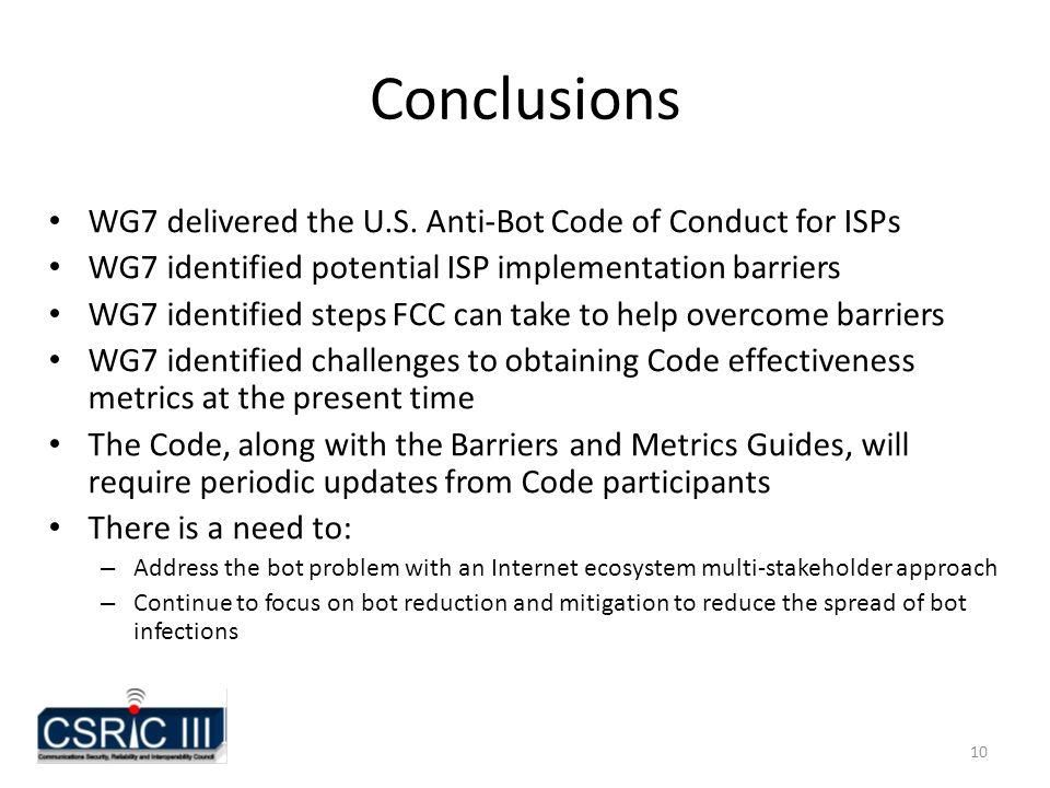 10 Conclusions WG7 delivered the U.S.