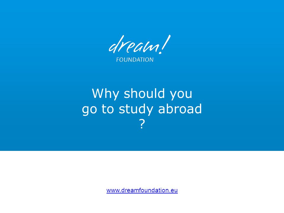Why should you go to study abroad