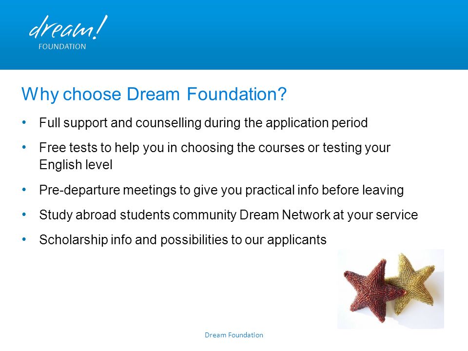 Dream Foundation Why choose Dream Foundation.