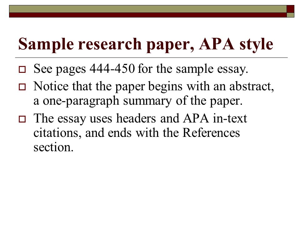 Sample research paper, APA style  See pages for the sample essay.