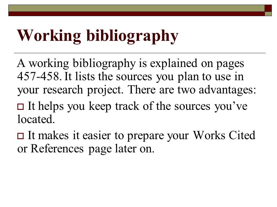 Working bibliography A working bibliography is explained on pages