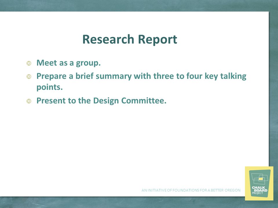 AN INITIATIVE OF FOUNDATIONS FOR A BETTER OREGON Research Report  Meet as a group.
