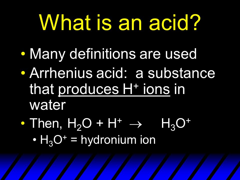 What is an acid.
