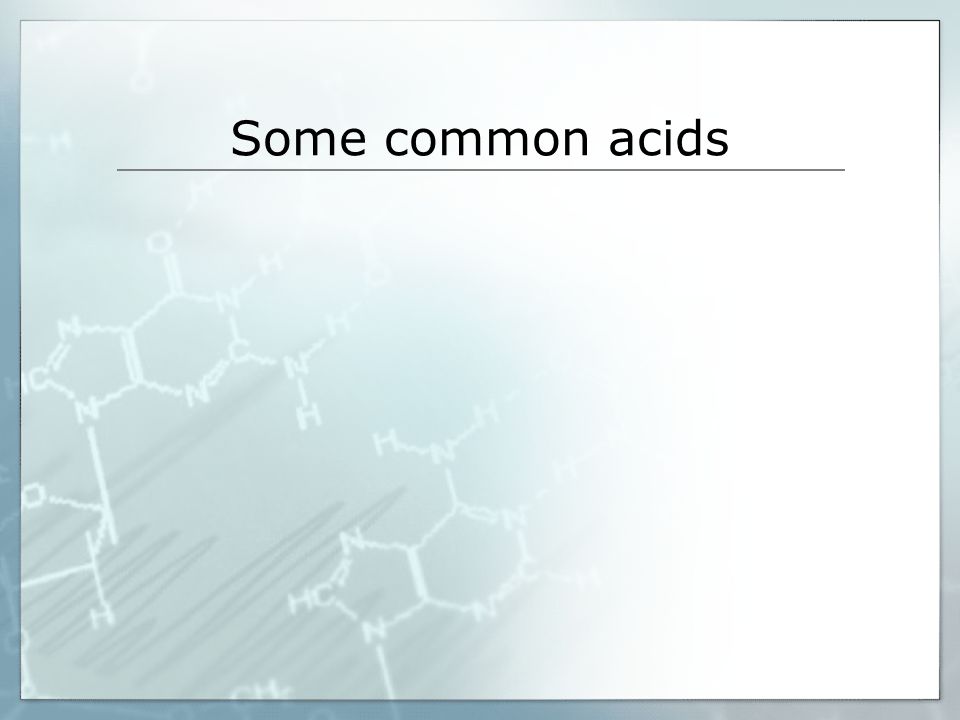 Some common acids
