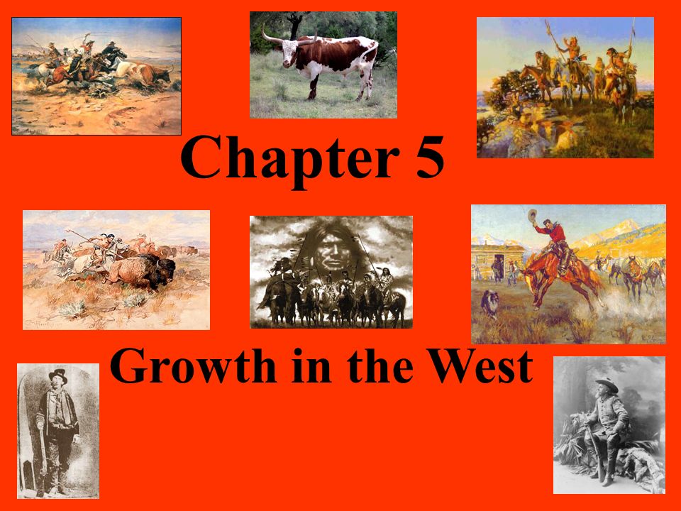 Chapter 5 Growth in the West