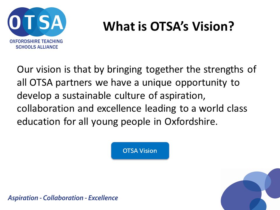 What is OTSA’s Vision.