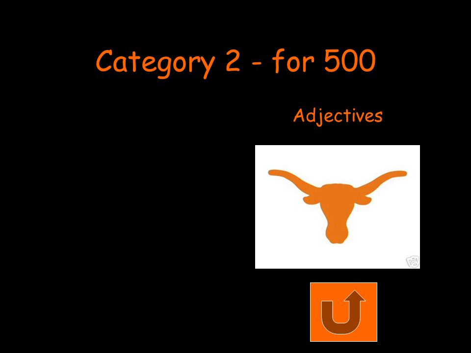 Category 2 - for 500 Adjectives