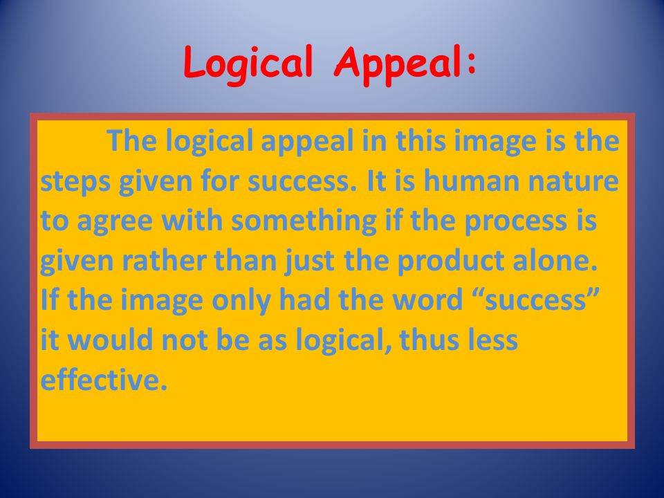 Logical Appeal: The logical appeal in this image is the steps given for success.