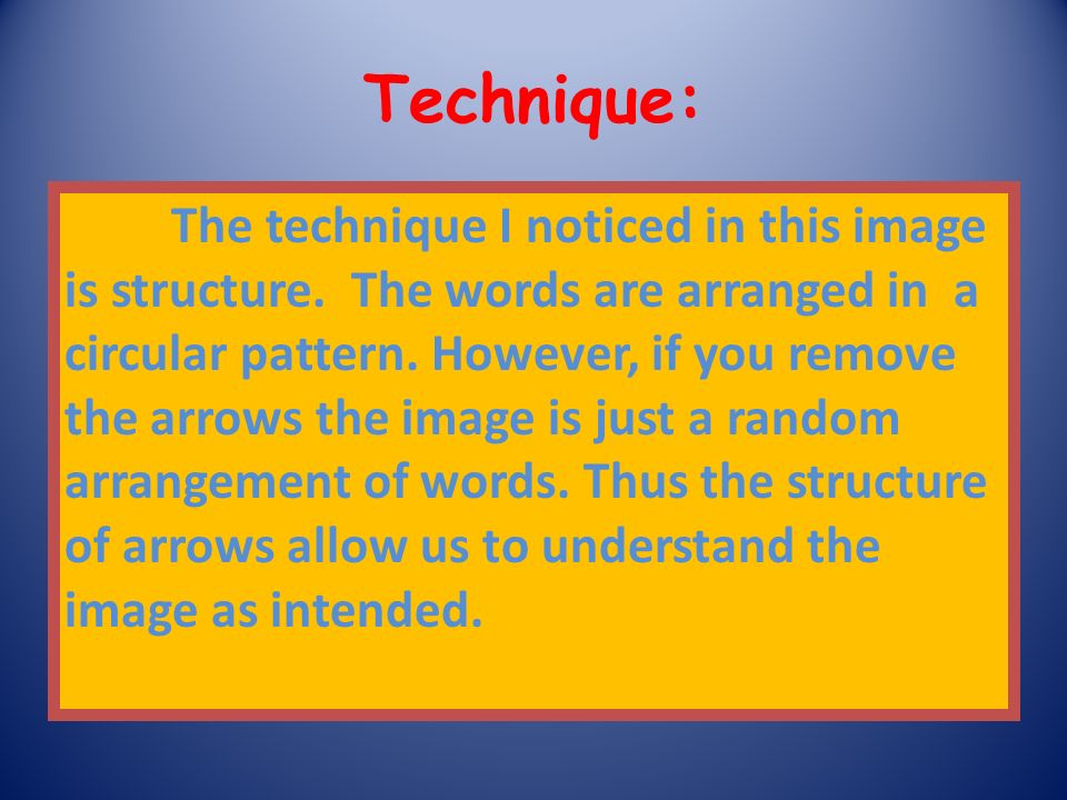 Technique: The technique I noticed in this image is structure.