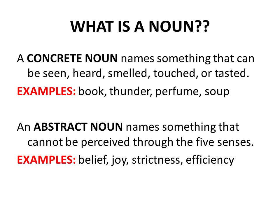 WHAT IS A NOUN .