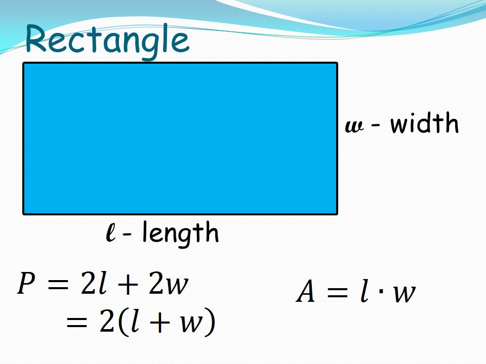 Rectangle l - length w - width