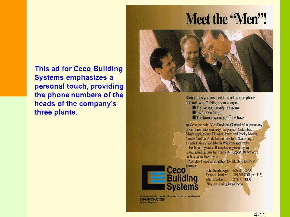 4-11 This ad for Ceco Building Systems emphasizes a personal touch, providing the phone numbers of the heads of the company’s three plants.