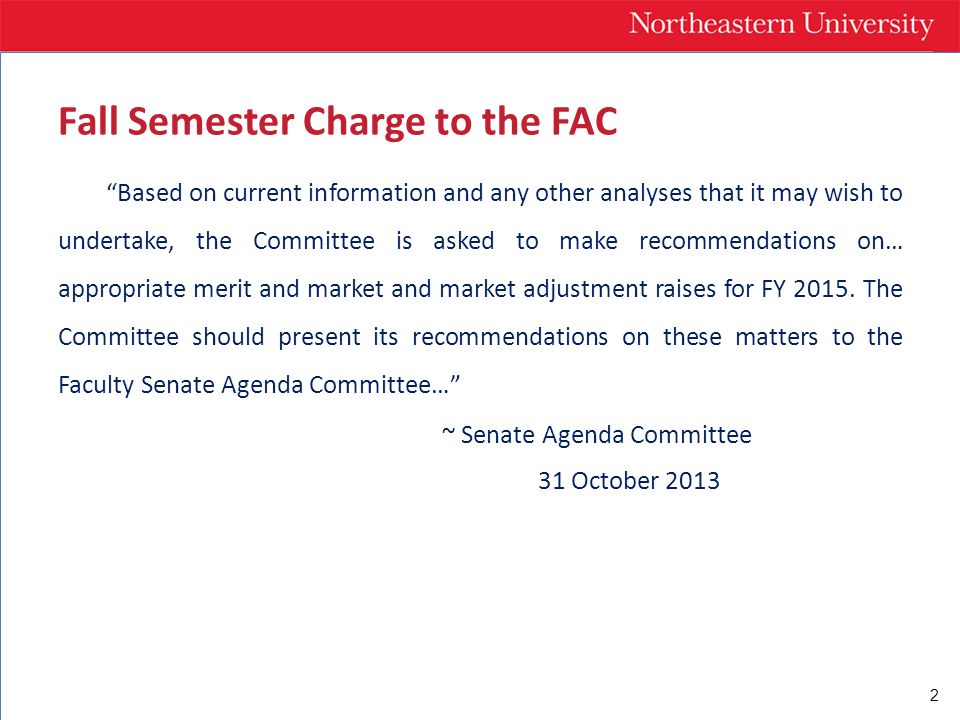 2 Based on current information and any other analyses that it may wish to undertake, the Committee is asked to make recommendations on… appropriate merit and market and market adjustment raises for FY 2015.