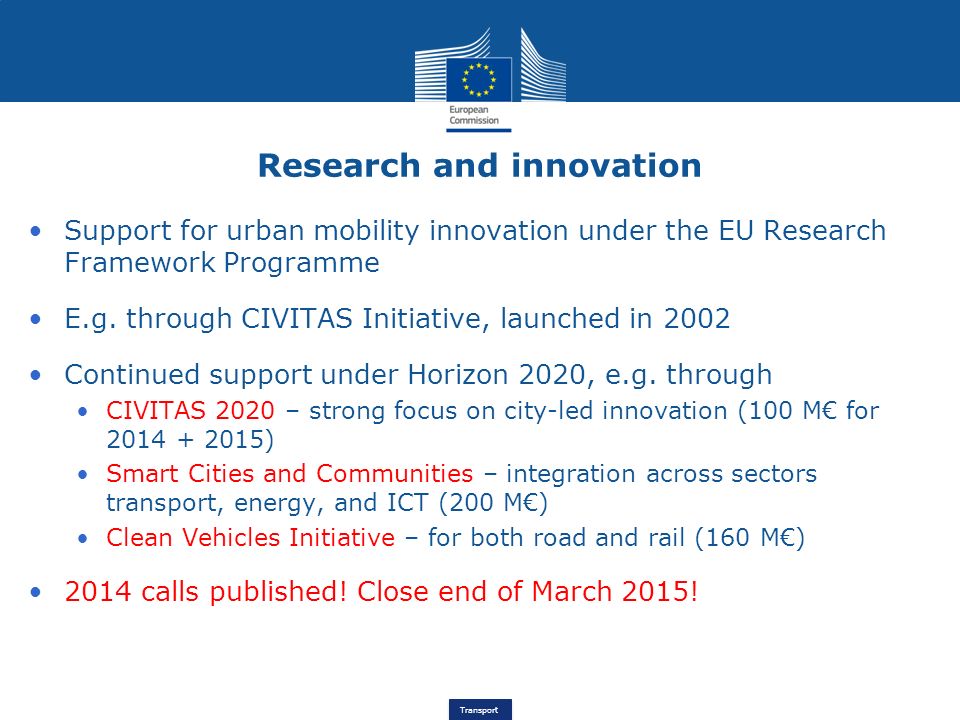 Transport Support for urban mobility innovation under the EU Research Framework Programme E.g.