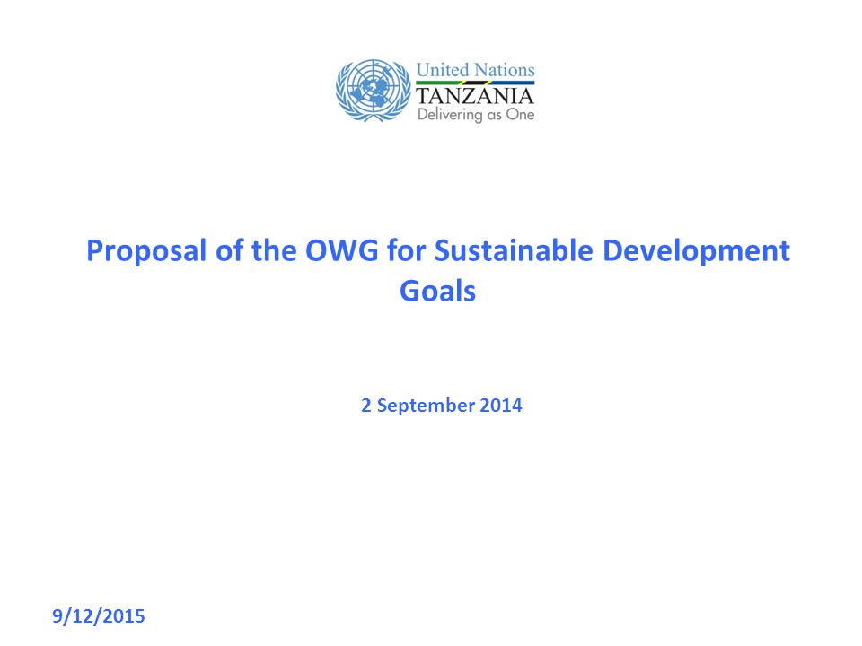 9/12/2015 Proposal of the OWG for Sustainable Development Goals 2 September 2014