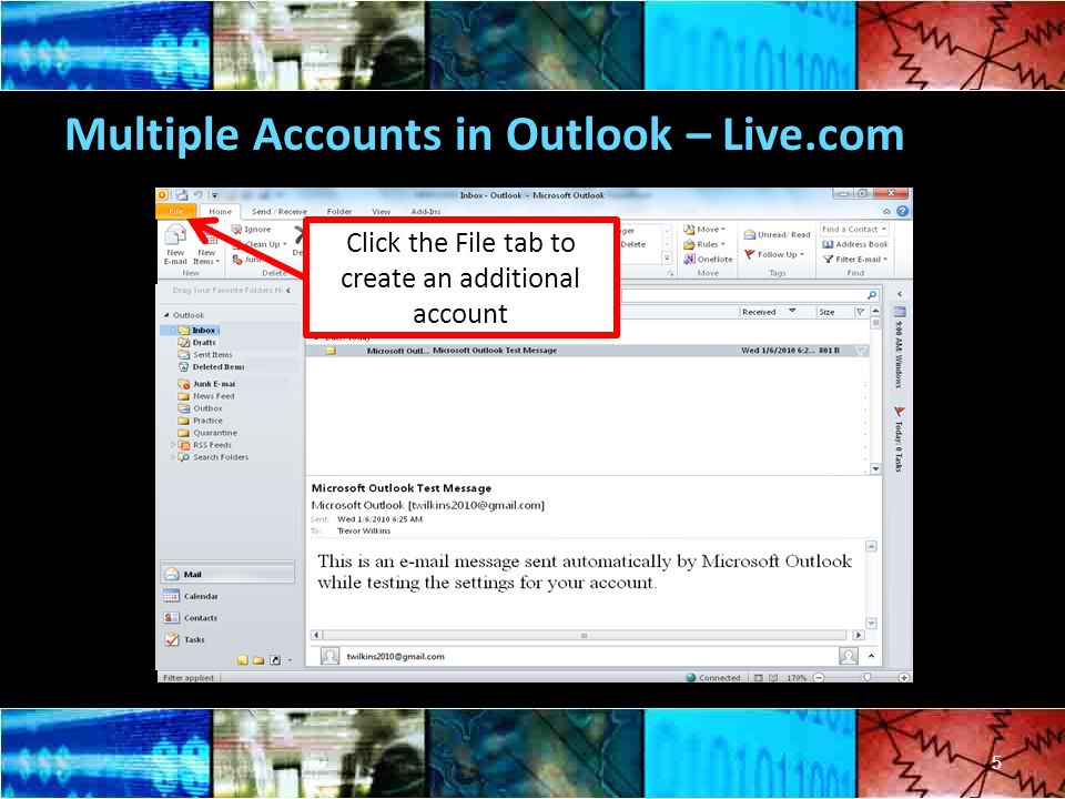 Click the File tab to create an additional account Multiple Accounts in Outlook – Live.com 5
