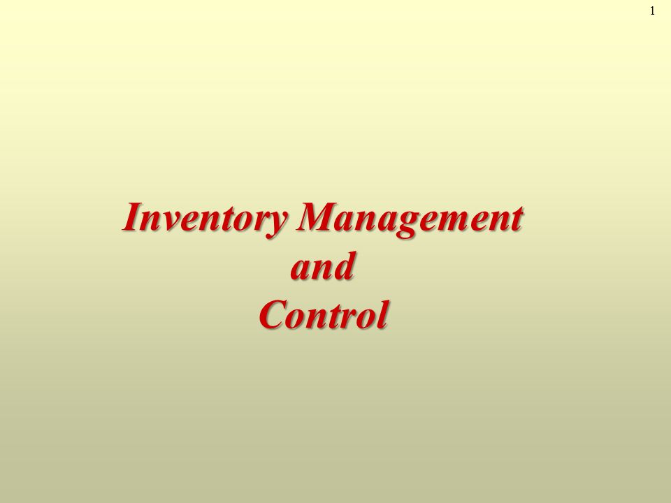 1 Inventory Management and Control
